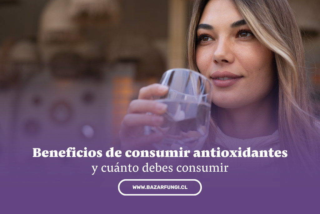 Beneficios de consumir antioxidantes