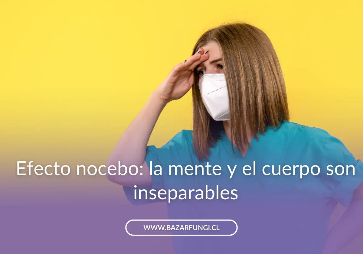 Efecto nocebo: qué es, ejemplos y cómo puede afectar tu salud