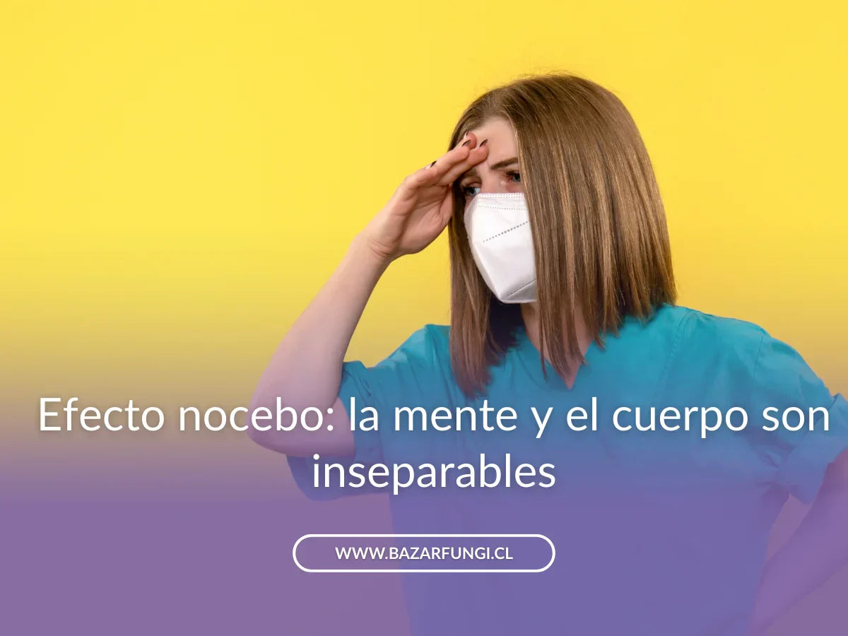 Efecto nocebo: qué es, ejemplos y cómo puede afectar tu salud