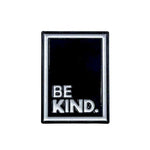 Pin Be Kind