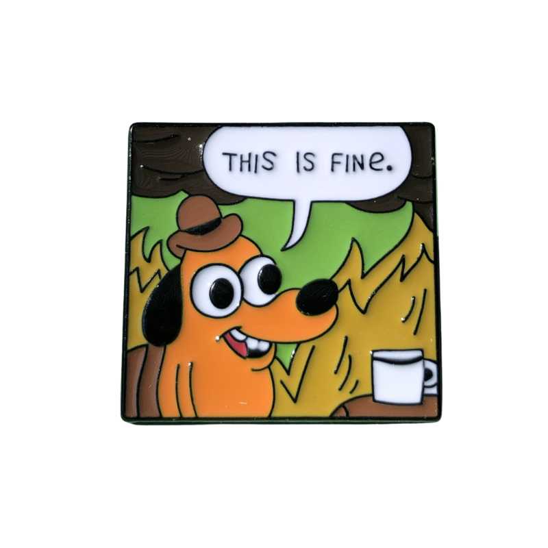 Pin This is Fine II